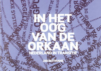 Klimaatverandering en het poldermodel: Jan Rotmans in het oog van de orkaan
