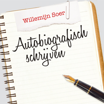 Willemijn Soer – Autobiografisch schrijven