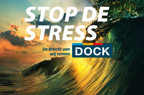 STOP DE STRESS bij DOCK