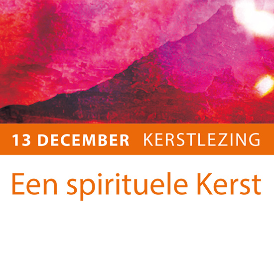 13 december kerstlezing – Een spirituele Kerst