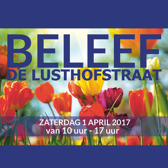 Beleef de Lusthofstraat op zaterdag 1 april