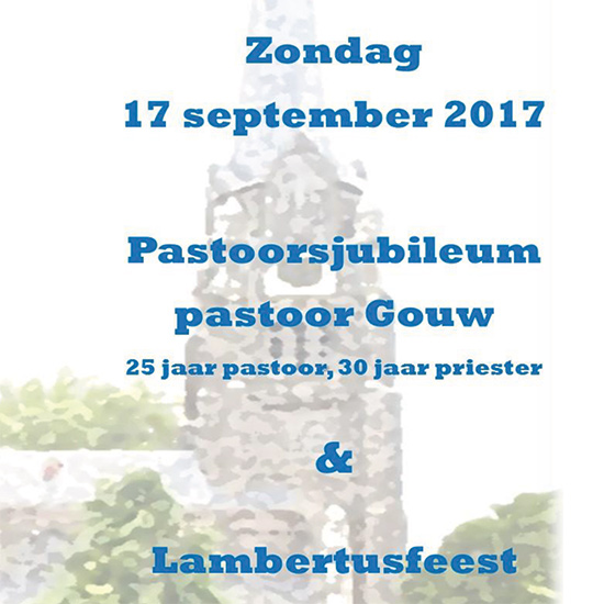 Uitnodiging Pastoorsjubileum en Lambertusfeest op 17 september