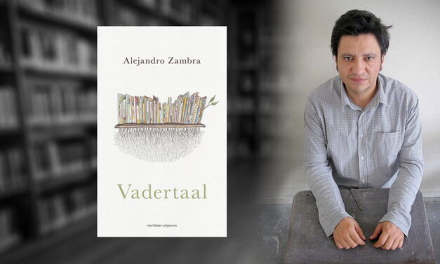 Een avond met Alejandro Zambra: Vadertaal
